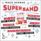 Live_From_Detroit_Jazz_Festival_2012-Mack_Avenue_Super_Band_