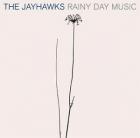 Rainy_Day_Music-Jayhawks