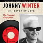 Gangster_Of_Love:_The_Early_Years-Johnny_Winter