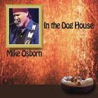 In_The_Dog_House-Mike_Osborn