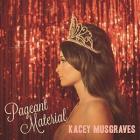 Pageant_Material-Kacey_Musgraves_