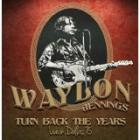 Turn_Back_The_Years_-Waylon_Jennings