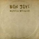 Burning Bridges di Bon Jovi - CD Burning Bridges di Bon Jovi - CD