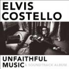 Unfaithful_Music_&_Soundtrack_Album-Elvis_Costello