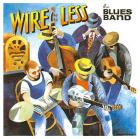 Wire_Less-Blues_Band