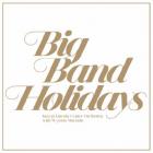 Big Band Holidays  di Wynton Marsalis & Jazz At Lincoln Center Orchestra - CD