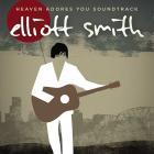 Heaven_Adores_You_Soundtrack-Elliott_Smith