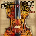 The Complete History Of Country Music  di The Complete History Of Country Music - CD
