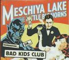 Bad_Kids_Club_-Meschiya_Lake