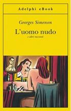 Uomo_Nudo_E_Altri_Racconti_(l`)_-Simenon_Georges