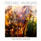 Tightrope_Walker_-Rachael_Yamagata