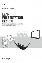 Lean_Presentation_Design_Creare_La_Presentazione_Perfetta_In_Un_Batter_D`occhio_-La_Cava_Maurizio