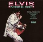 Raised_On_Rock_/_For_Ol'_Times_Sake_-Elvis_Presley