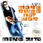 Make_Blues_Not_War_-Mike_Zito