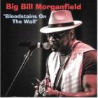 Bloodstains_On_The_Wall_-'Big'_Bill_Morganfield