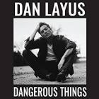 Dangerous_Things_-Dan_Layus_