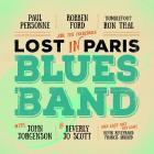Lost_In_Paris_Blues_Band-Robben_Ford_,_Paul_Personne_,_Ron_Thal_