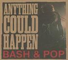Anything_Could_Happen_-Bash_&_Pop