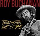 Telemaster Live In '75  di Roy Buchanan - CD