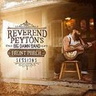 Front_Porch_Sessions_-The_Reverend_Peyton's_Big_Damn_Band_