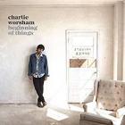 Beginning Of Things  di Charlie Worsham - CD