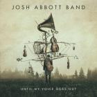 Until_My_Voice_Goes_Out-Josh_Abbott_Band_