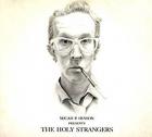 Presents_The_Holy_Strangers-micah_P._Hinson