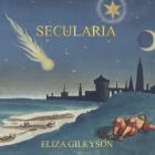 Secularia di Eliza Gilkyson - CD Secularia di Eliza Gilkyson - CD