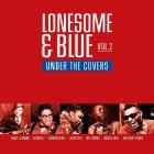 Lonesome_&_Blue_Vol._2_:_Under_The_Covers_-Blue_&_Lonesome_