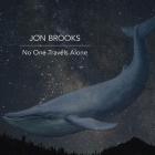 No One Travels Alone  di Jon Brooks - CD