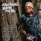Nobody Told Me  di John Mayall - CD