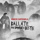 Ballate_Per_Uomini_E_Bestie-Vinicio_Capossela