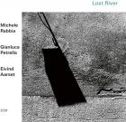 Lost River  di Gianluca Petrella , Michele Rabbia , Eivind Aarset - CD
