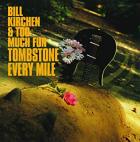 Tombstone Every Mile  di Bill Kirchen - CD
