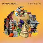 Is It You , Is It Me  di Dustbowl Revival - LP