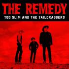 The_Remedy_-Too_Slim_&_The_Taildraggers