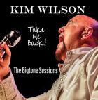 Take_Me_Back!-_The_Bigtone_Sessions_-Kim_Wilson