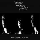 Colossal_Youth_-Young_Marble_Giants