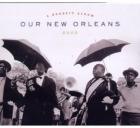 Our_New_Orleans:_A_Benefit_Album_For_The_Gulf_Coast_Hurricane_Victims-Our_New_Orleans