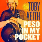 Peso_In_My_Pocket_-Toby_Keith