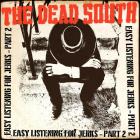 Easy Listening For Jerks Pt. 2 di The Dead South - CD