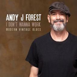 I_Dont_Wanna_Work_%2F_Modern_Vintage_Blues_-Andy_J._Forest I_Dont_Wanna_Work_%2F_Modern_Vintage_Blues_-Andy_J._Forest
