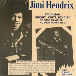 Im_A_Man_%2F_Bright_Lights%2C_Big_City_%2F_No_Such_Animal_No._1_%2F_No_Such_Animal_No._2-Jimi_Hendrix