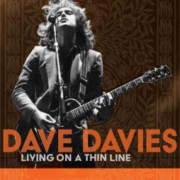 Living On A Thin Line di Dave Davies - CD Living On A Thin Line di Dave Davies - CD