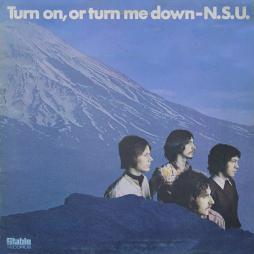 Turn_On_,_Or_Turn_Me_Down_-N.S.U.