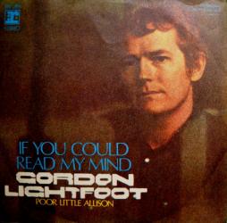 If_You_Could_Read_My_Mind_-Gordon_Lightfoot