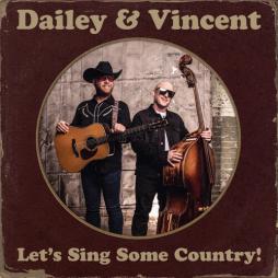 Let's Sing Some Country ! di Dailey & Vincent - CD Let's Sing Some Country ! di Dailey & Vincent - CD