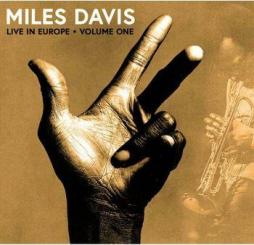 Live In Europe - Volume One di Miles Davis - CD