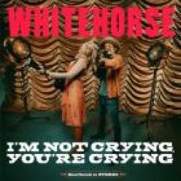 I'm Not Crying , You're Crying di Whitehorse - LP I'm Not Crying , You're Crying di Whitehorse - LP