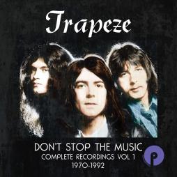 Don't Stop The Music: Complete Recordings Volume 1 1970-1992 di Trapeze - CD